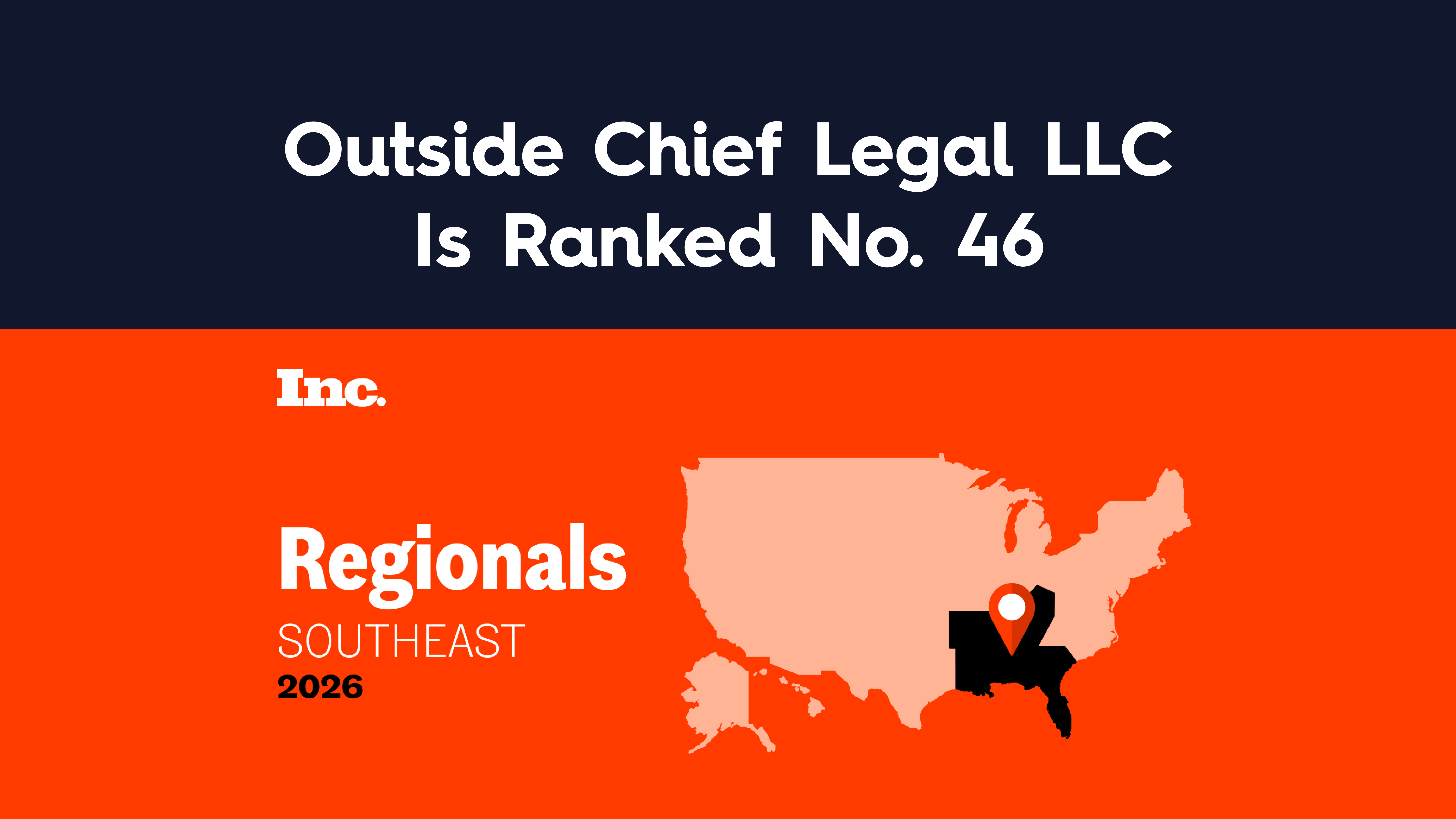 Outside Chief Legal LLC ranked No. 46 on the 2026 Inc. Regionals Southeast list
