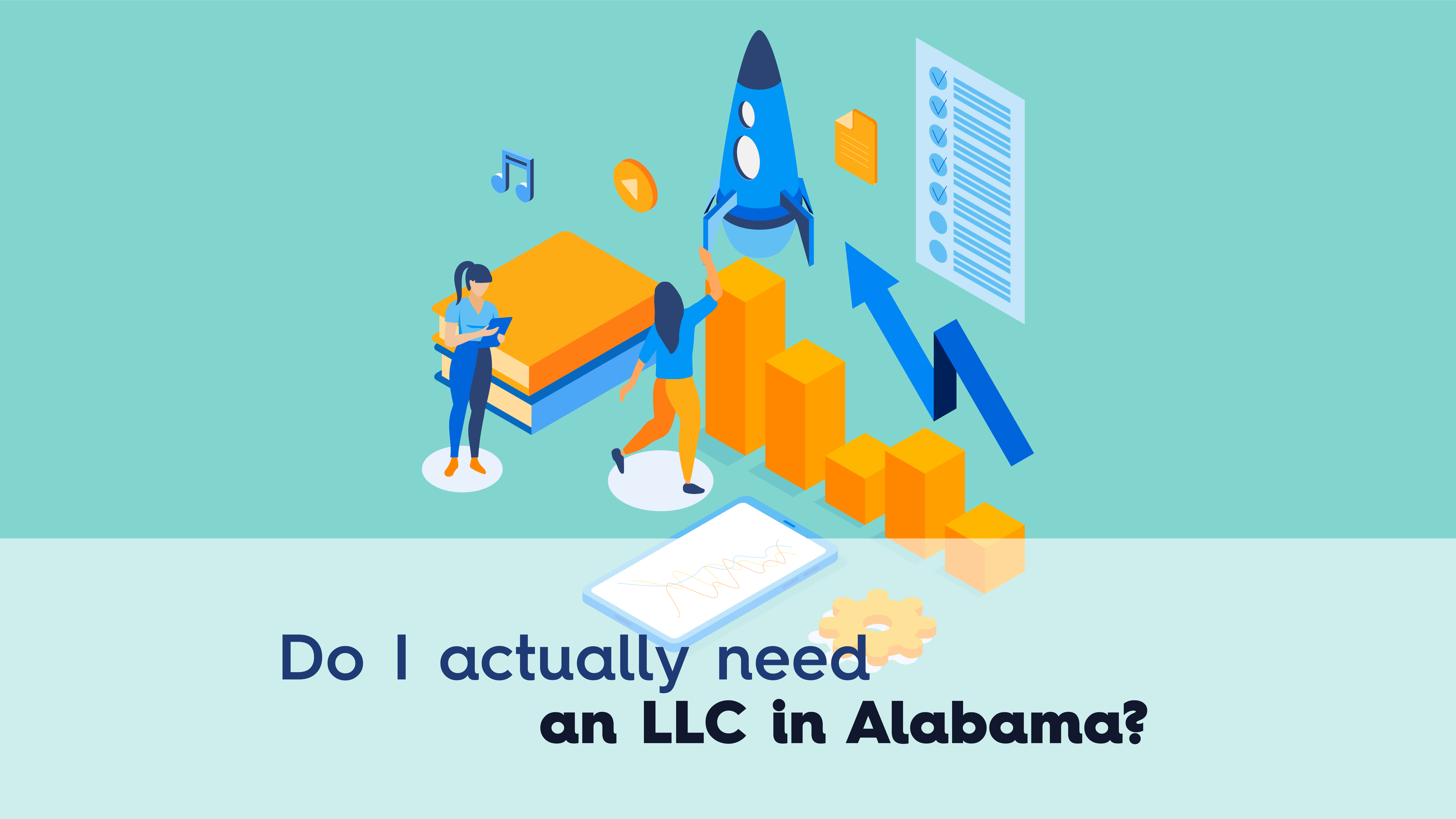 Do I actually need an LLC in Alabama? Gulf Coast business owner guide to LLC formation